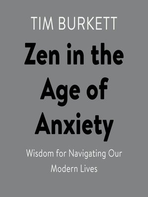 cover image of Zen in the Age of Anxiety